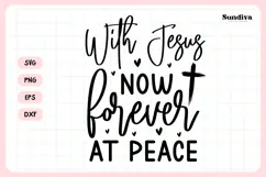 Christian Memorial Quote SVG | Forever At Peace Product Image 3