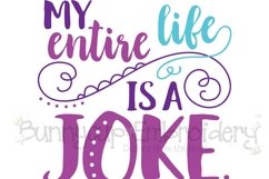 My Entire Life Is A Joke - SVG, Clipart, Printable Product Image 2