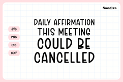 Funny Office Saying SVG | This Meeting Could Be Cancelled Product Image 3