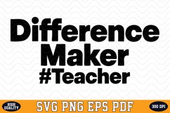 Difference Maker Teacher SVG | Quotes | SVG Cut files Product Image 1