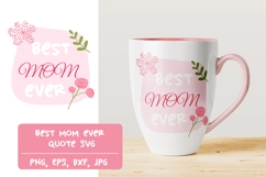 Happy Mothers Day quote SVG, DXF, PNG, EPS Product Image 1
