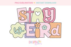 Stay Weird Ransom Letters Sublimation PNG Product Image 2