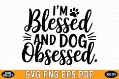 I&#039;m Blessed and Dog Obsessed SVG | Quotes | SVG Cut files Product Image 1