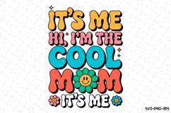 Hi I&#039;m the Cool Mom SVG Design | Mother&#039;s day Svg | Mama Svg Product Image 1