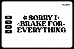 Funny Car Sticker Saying | Vehicle Decal - Sorry I Brake Product Image 3
