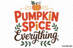Pumpkin Spice Everything Svg | Halloween Svg | Svg Cut Files Product Image 1