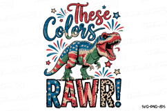 These colors Rawr Svg | 4th of July Svg | Svg Cut File Product Image 1