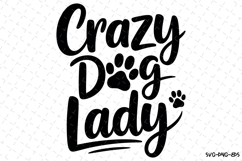 Crazy Dog Lady Svg | Svg Cut Files | Digital Download Product Image 1