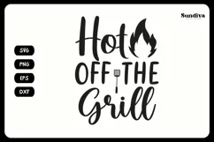 Grill Pot Holder Quotes SVG | BBQ Saying - Hot Off The Grill Product Image 3