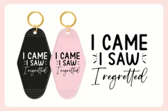 Funny Sarcastic Motel Keychain SVG | I Came I Saw Product Image 3