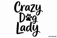 Crazy Dog Lady Svg | Svg Cut Files | Digital Download Product Image 1