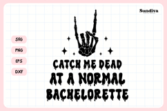 Spooky Bachelorette Party Saying SVG | Catch Me Dead Product Image 3