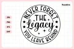 Heartfelt Retirement Quote SVG | Never Forget The Legacy Product Image 3