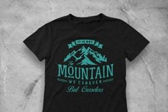 It Is Not The Mountain We Conquer But Ourselves Product Image 2