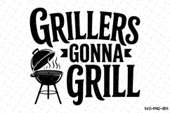 Grillers Gonna Grill svg | Father&#039;s day Svg | Svg Cut Files Product Image 1