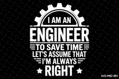 I am an Engineer Svg | Quotes Svg | Svg Cut Files Product Image 1