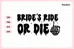 Spooky Bachelorette Party Saying SVG | Bride's Ride or Die Product Image 4