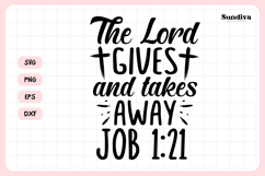 Christian Memorial Quote SVG | The Lord Gives And Takes Away Product Image 3