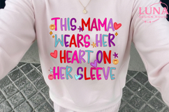 This Mama Loves Her Hearts On Her Sleeve Png Product Image 6