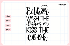 Funny Kitchen Saying SVG | Wash The Dishes Or Kiss The Cook Product Image 3