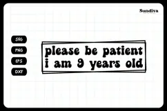 Funny Car Sticker Saying | Vehicle Decal - I Am 9 Years Old Product Image 3