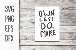 Own less do more | Minimalism SVG. Product Image 1