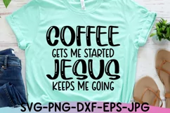 Coffee and Jesus Svg, Christian Quote, Funny Shirt Design Product Image 5