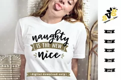 Funny Christmas SVG file| Naughty is the New Nice SVG design Product Image 2