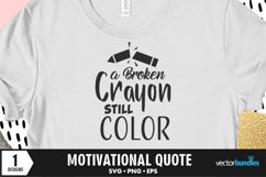 A broken crayon still color quote svg Product Image 1