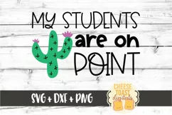 My Students Are On Point - Teacher SVG PNG DXF Cut Files Product Image 2