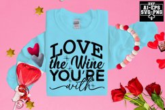 Love The Wine You’re With Svg Cut Files Creative Art Product Image 1