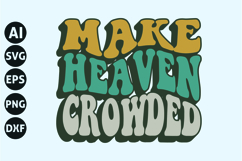 Make Heaven Crowded Svg, Retro Christian Svg Product Image 1