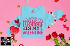 Sorry Girls Mommy Is My Valentine Svg Cut Files Creative Art Product Image 1