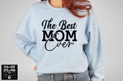 The Best Mom Ever Svg Cut Files Creative Art Product Image 1