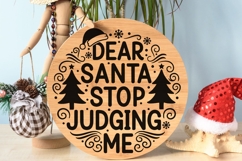 Dear Santa Stop Judging Me Svg, Funny Christmas Santa Svg. Product Image 9