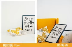 So you finally got a room, funny quote SVG. Cut file. Product Image 2