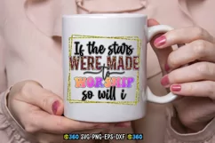 If the stars were made to worship so will i png Product Image 3