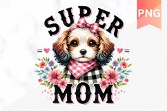 Super MOM Sublimation - Mother&#039;s Day Clipart PNG Design Product Image 1
