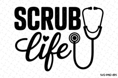 Scrub Life Svg | Nurse Svg | Svg Cut Files Product Image 1