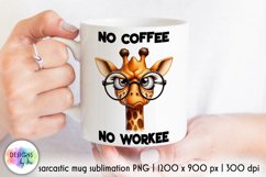 Sarcastic Coffee Mug Sublimation, Sarcastic Quotes Print Product Image 1