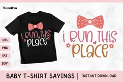 Funny Baby T-shirt Quotes SVG | I Run This Place Product Image 1