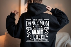 I Am a Great Dance Mom SVG | Funny Dance Mom Shirt Quote Product Image 4