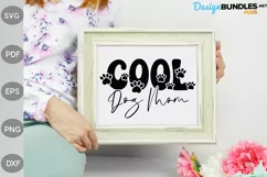 Cool Dog Mom SVG Cut Files / Dog Mom Quote SVG Design Product Image 3