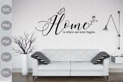 Home Is Where Our Story Begins- Home Decoration SVG Design Product Image 1