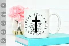 Just A Girl Who Loves Jesus SVG Design / Christian Quote SVG Product Image 2