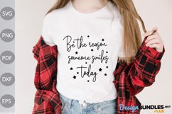 Be the reason someone smiles today SVG Design Product Image 1