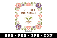 Faith Like A Mustard Seed Svg |Risen SVG Cut files | Cricut Product Image 1