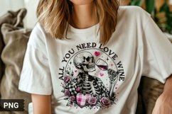 All You Need Love Wine - Valentine&#039;s Day Sublimation PNG Product Image 1