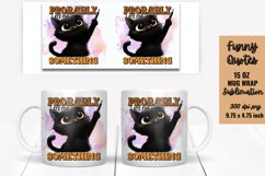 Funny Quotes Mug Wrap Sublimation Product Image 1