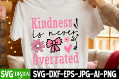 Kindness is Never Overrated SVG Design,Kindness Svg Design Product Image 1